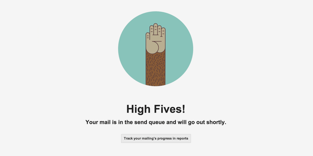MailChimp et son "High Fives!" animé pendant la file d'attente de l'envoi de newletters.